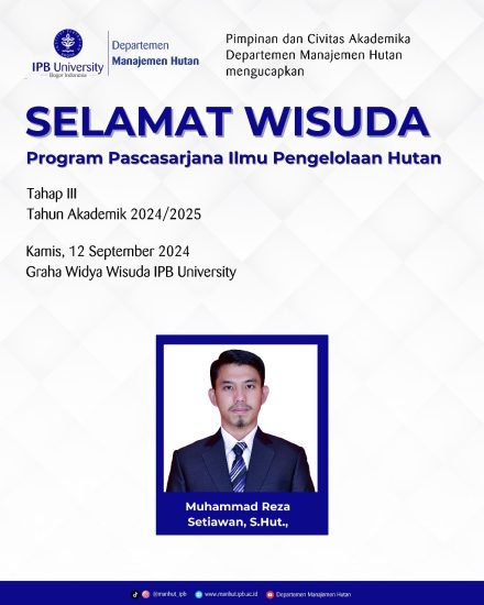 SELAMAT WISUDA Program Pascasarjana Ilmu Pengelolaan Hutan